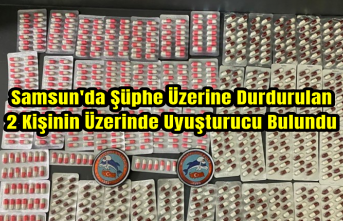 Samsun'da şüphe üzerine durdurulan 2 kişinin üzerinde uyuşturucu bulundu