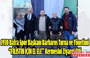 1930 Bafraspor Başkanı Barbaros Turna ve Yönetimi, “FİLİSTİN İÇİN EL ELE” Kermesini Ziyaret Etti