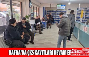 Bafra'da ÇKS kayıtları devam ediyor