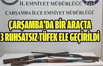 Çarşamba'da bir araçta 3 ruhsatsız tüfek ele geçirildi