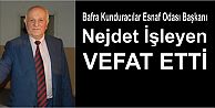 Bafra Kunduracılar Başkanı Vefat Etti