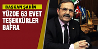 Başkan Zihni Şahin'den “Evet” İçin Teşekkür