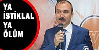 Orhan Kırcalı: “Ya İstiklal Ya Ölüm”