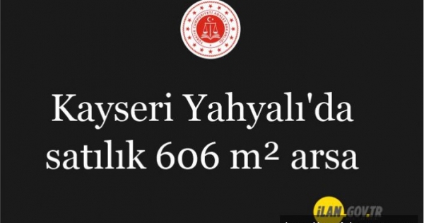 kayseri yahyali da satilik 606 m arsa