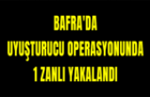 Bafra'da uyuşturucu operasyonunda 1 zanlı yakalandı