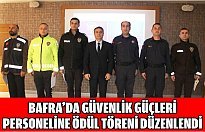 Bafra’da güvenlik güçleri personeline ödül töreni düzenlendi