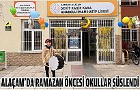 Alaçam'da ramazan öncesi okullar süslendi