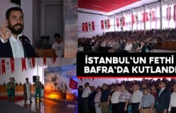 İstanbul`un Fethi Bafra`da kutlandı