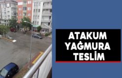 Atakum yağmura teslim