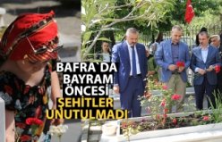 BAFRA`DA BAYRAM ÖNCESİ ŞEHİTLER UNUTULMADI