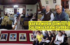 BAFRA MUSIKİ CEMİYETİ ÇALIŞMALARA HIZ VERDİ !