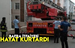 BAFRA İTFAİYESİ HAYAT KURTARDI