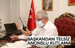 BAŞKANDAN TELSİZ ANONSLU KUTLAMA