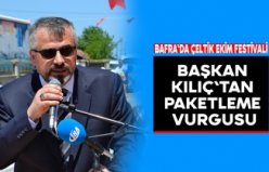 BAŞKAN HAMİT KILIÇ`TAN PAKETLEME VURGUSU