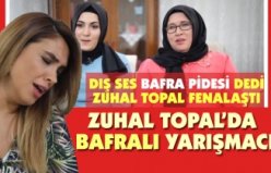 ZUHAL TOPAL'DA BAFRA RÜZGARI