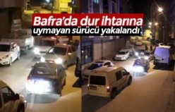 Bafra’da dur ihtarına uymayan sürücü yakalandı