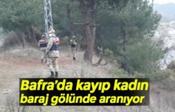 Bafra’da kayıp kadın baraj gölünde aranıyor