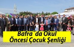 Bafra`da Okul Öncesi Çocuk Şenliği