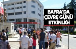 Bafra`da çevre günü etkinliği