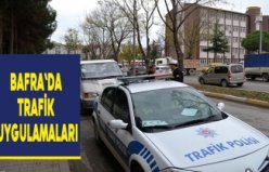 Bafra`da trafik uygulamaları