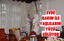 Evde Bakım İle Yaşlıların Yüzü Gülüyor