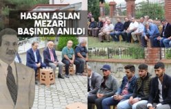 HASAN ASLAN MEZARI BAŞINDA ANILDI