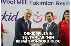 Orkid, Filenin Sultanları’nın Resmi Sponsoru Oldu