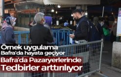 Bafra’da Pazaryerlerinde Tedbirler arttırılıyor