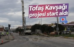 Tofaş Kavşağı projesi start aldı