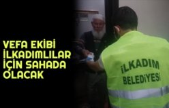 VEFA EKİBİ İLKADIMLILAR İÇİN SAHADA OLACAK