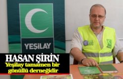 ŞİRİN, “Yeşilay tamamen bir gönüllü derneğidir”