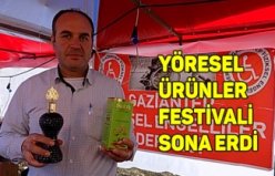 YÖRESEL ÜRÜNLER FESTİVALİ SONA ERDİ