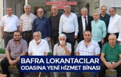 BAFRA LOKANTACILAR ODASINA YENİ HİZMET BİNASI