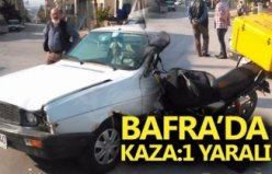 BAFRA'DA KAZA