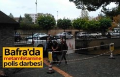 Bafra’da metamfetamine polis darbesi