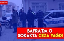 Bafra`da o sokakta sürücülere ceza yağdı