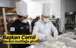 Başkan Cemil Deveci mutfağa girdi