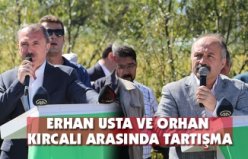 ORHAN KIRCALI VE ERHAN USTA ARASINDA SÖZLÜ TARTIŞMA