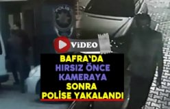 Bafra`da hırsız kameraya yakalandı