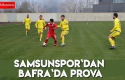 Samsunspor`dan Bafra`da prova