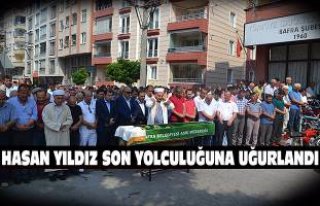 Hasan Yıldız son yolculuğuna uğurlandı