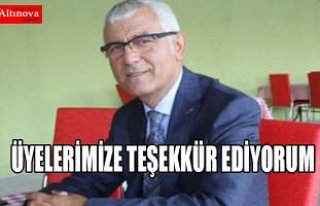 RIZVAN AKSOY: ÜYELERİMİZE TEŞEKKÜR EDİYORUM