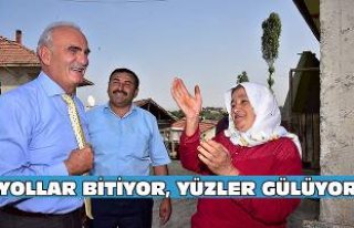 YOLLAR BİTİYOR, YÜZLER GÜLÜYOR