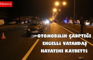 Otomobilin çarptığı engelli yaşamını yitirdi