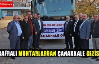 BAFRALI MUHTARLARA ÇANAKKALE GEZİSİ