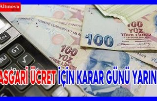 Asgari ücret için karar günü yarın