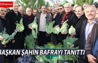 BAŞKAN ŞAHİN YİNE BAFRAYI TANITTI