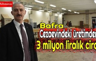 Cezaevindeki üretimden 3 milyon liralık ciro