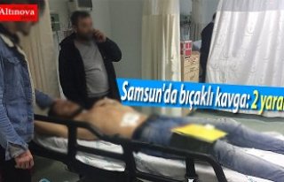 Samsun'da bıçaklı kavga: 2 yaralı