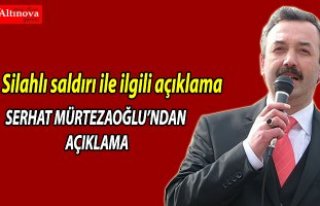 SERHAT MÜRTEZAOĞLU’NDAN AÇIKLAMA